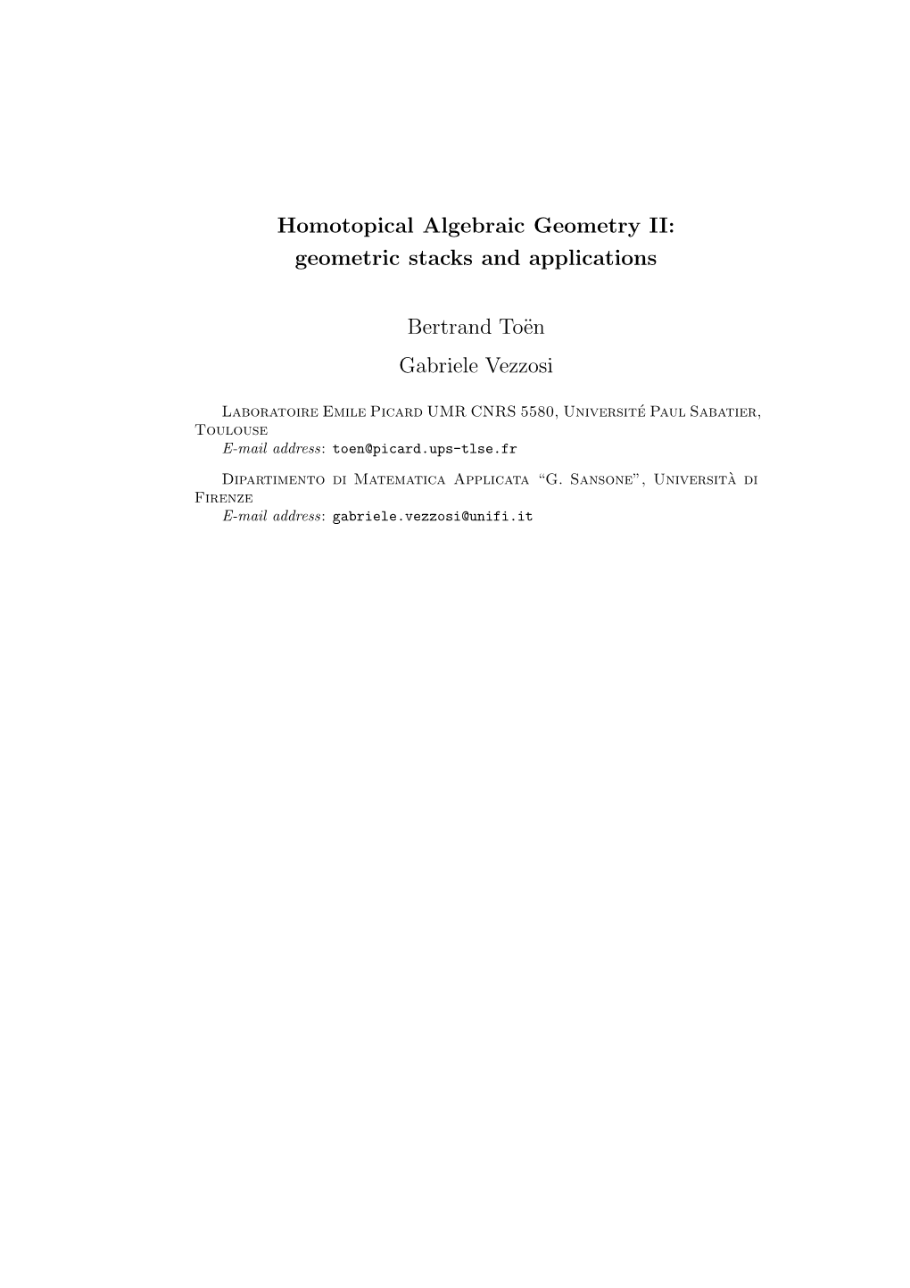Homotopical Algebraic Geometry II: Geometric Stacks and Applications