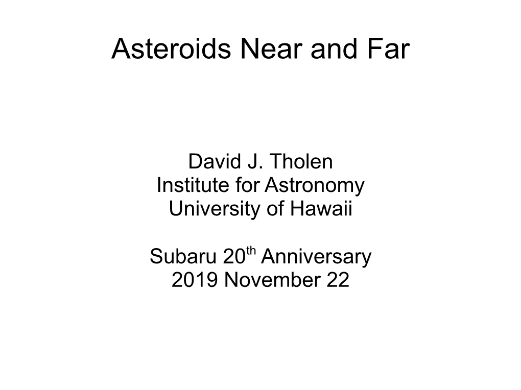Asteroids Near and Far