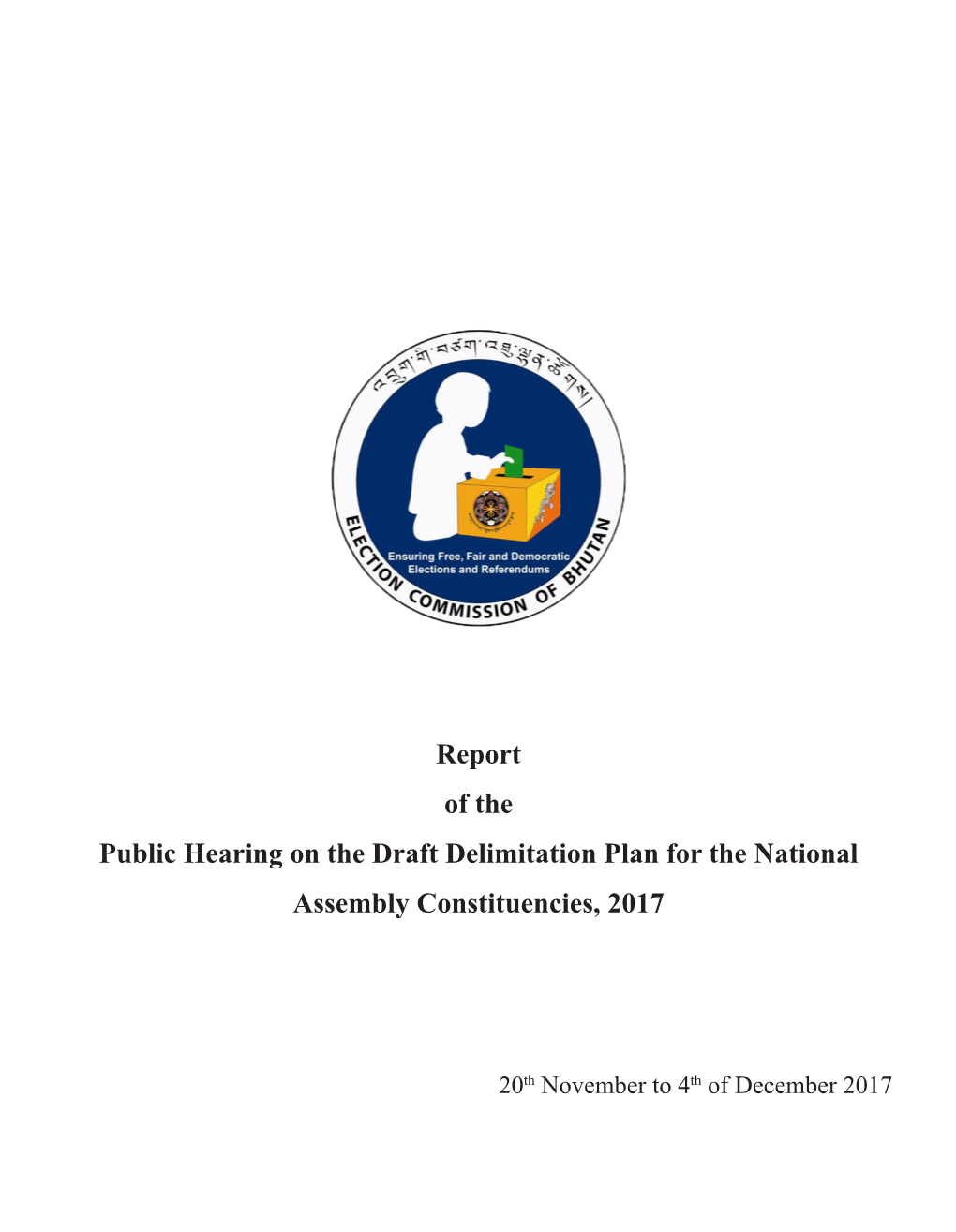 Report of the Public Hearing on the Draft Delimitation Plan for the National Assembly Constituencies, 2017