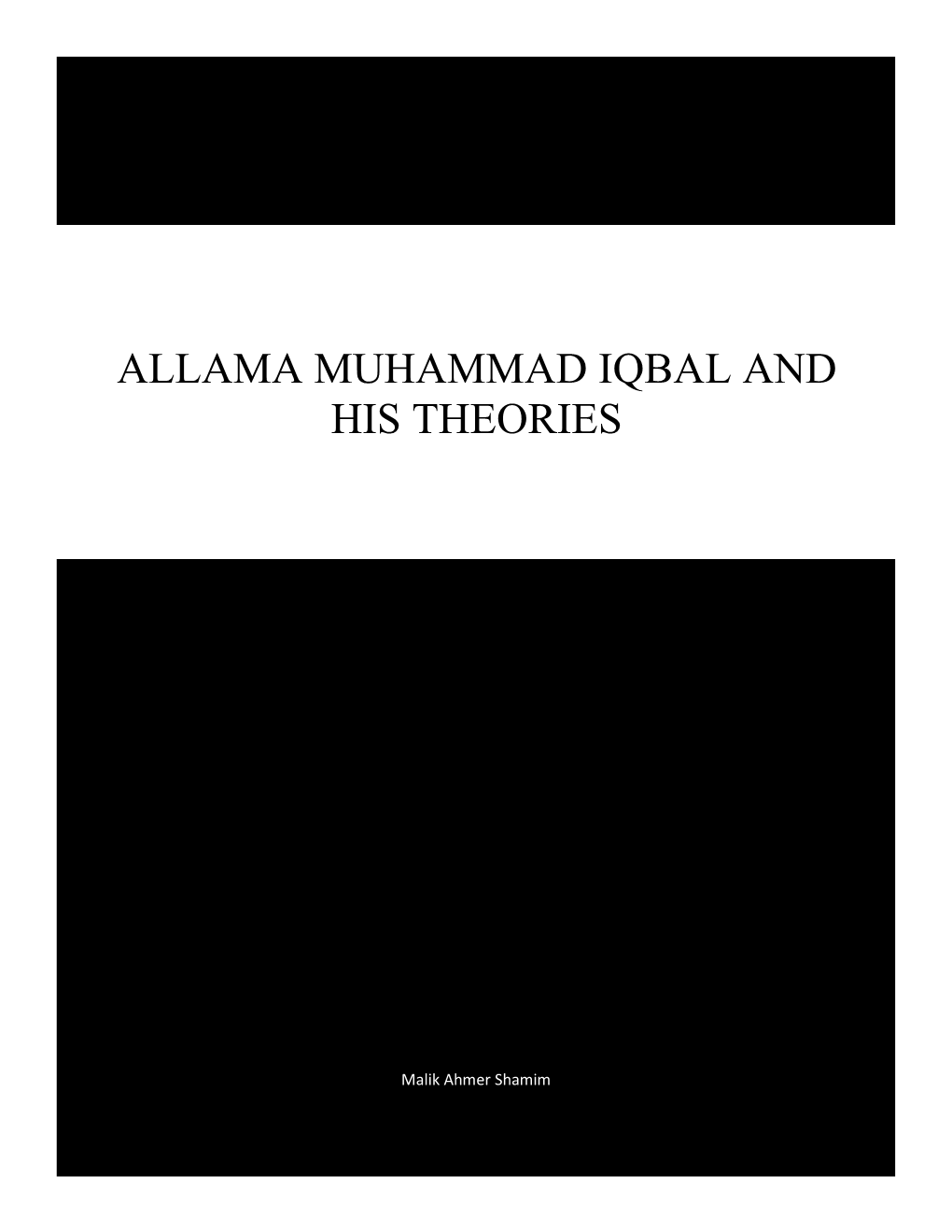 Allama Muhammad Iqbal and His Theories