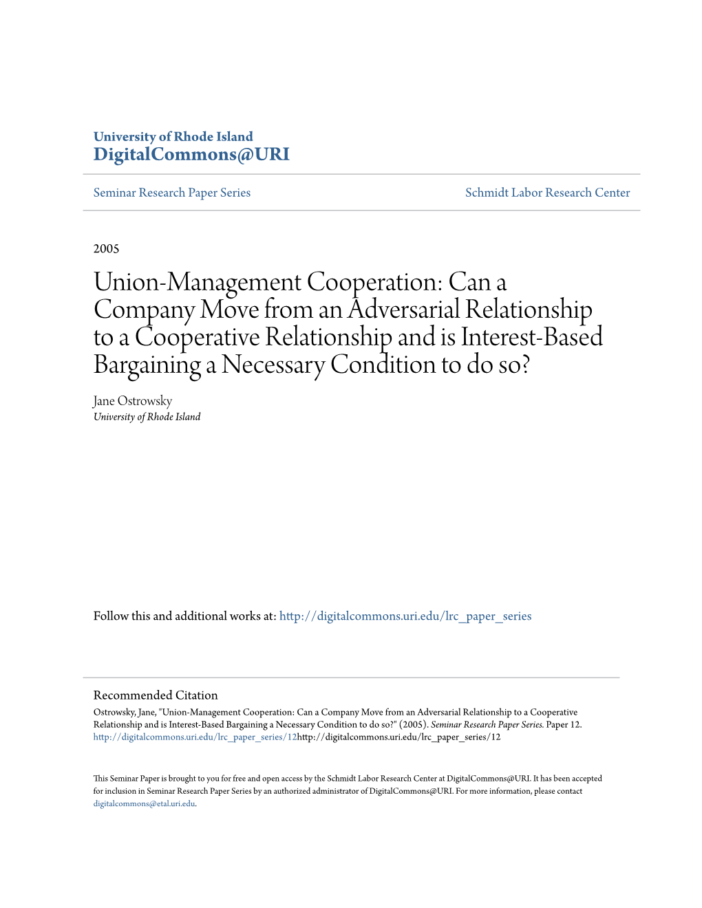 Union-Management Cooperation: Can a Company Move from an Adversarial Relationship to a Cooperative Relationship and Is Interest