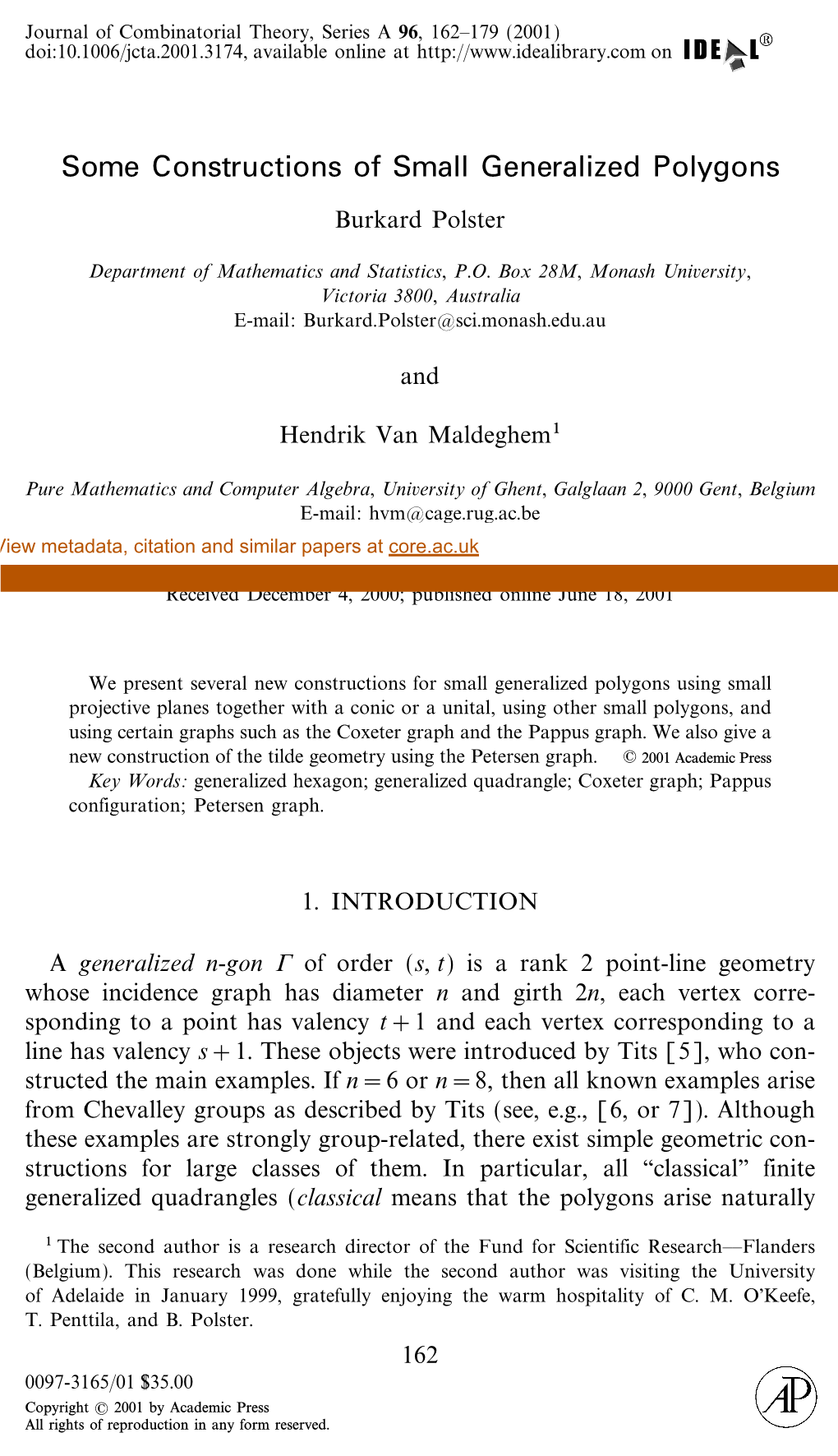 Some Constructions of Small Generalized Polygons