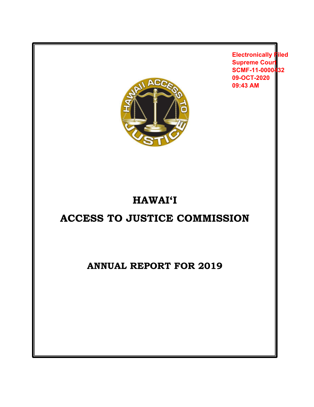 Hawai'i Access to Justice Commission (“Commission”) Hosted the Seventh Annual Pro Bono Celebration11 on Thursday, October 24, 2019 at the Hawai'i Supreme Court