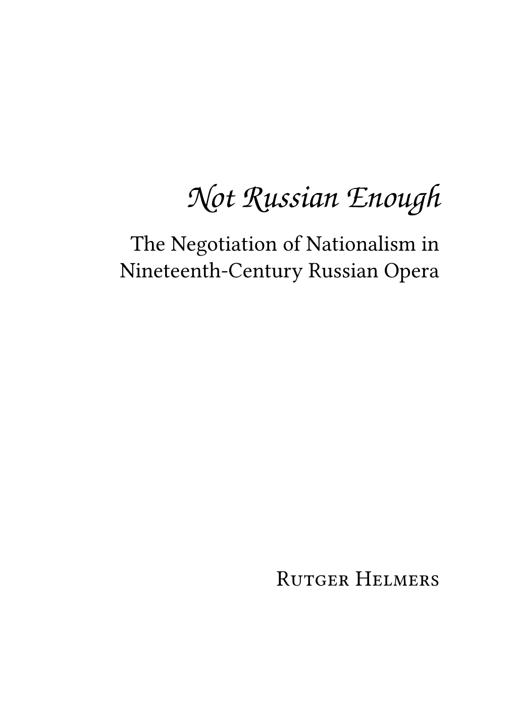 The Negotiation of Nationalism in Nineteenth-Century Russian Opera