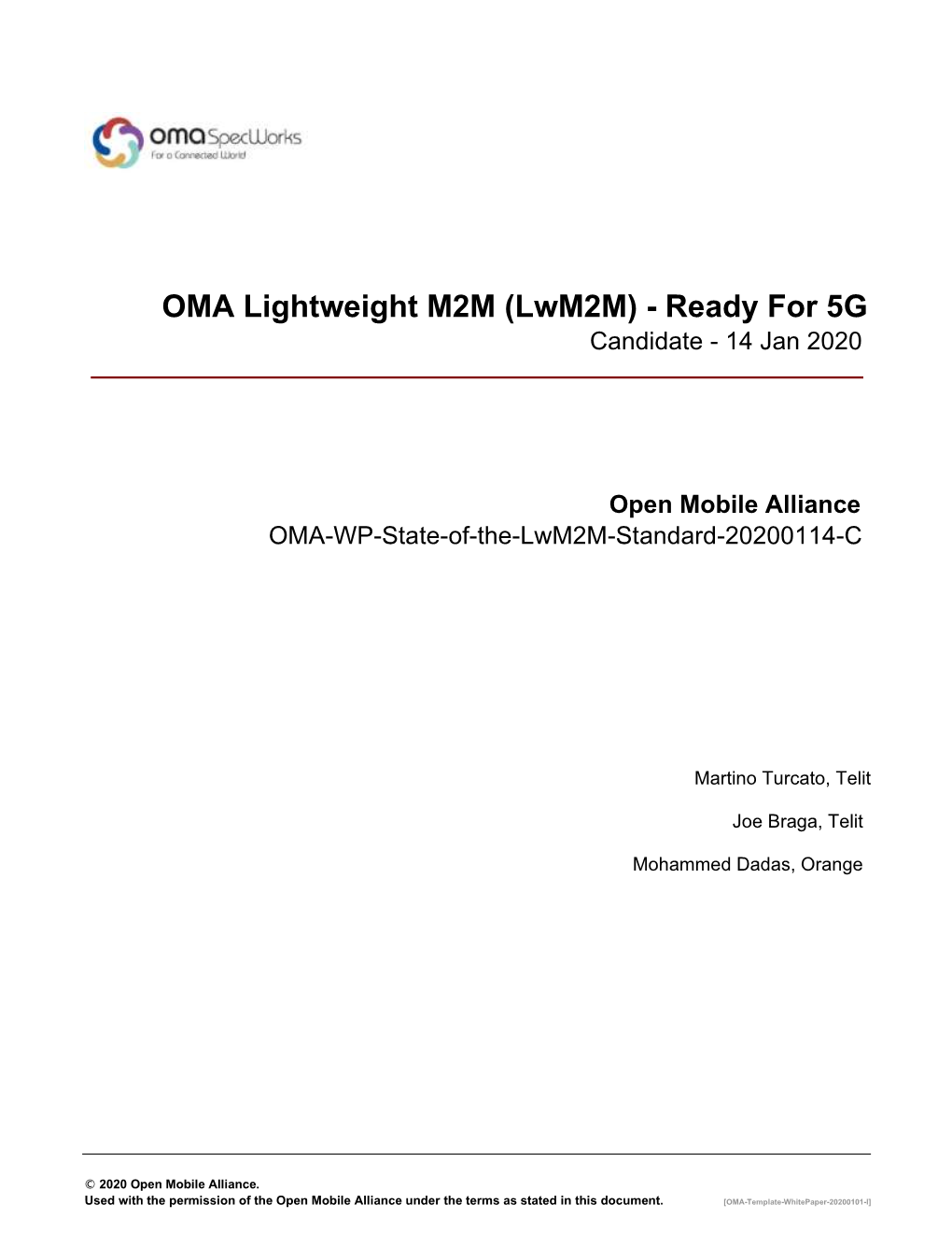 14 Jan 2020 Open Mobile Alliance OMA-WP-State-Of-The-Lwm2m-Standard-20200114-C