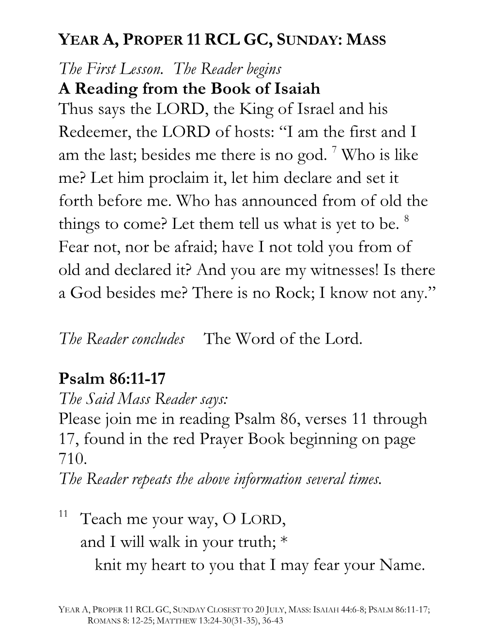 YEAR A, PROPER 11 RCL GC, S the First Lesson. the Reader Begins a Reading from the Book of Isaiah Thus Says the LORD, the King