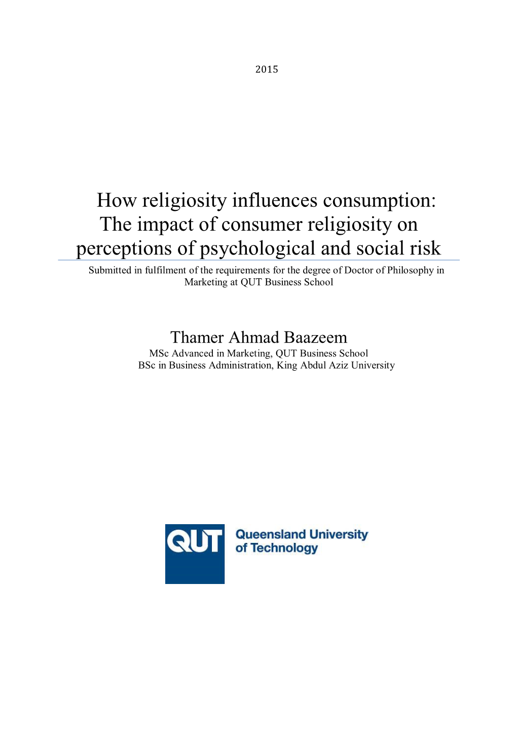 The Impact of Consumer Religiosity on Perceptions of Psychological and Social Risk