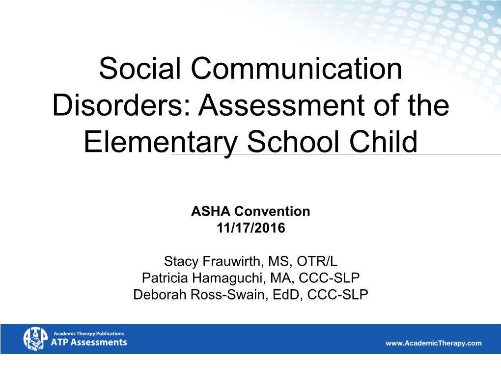 Social Communication Disorders: Assessment of the Elementary School Child