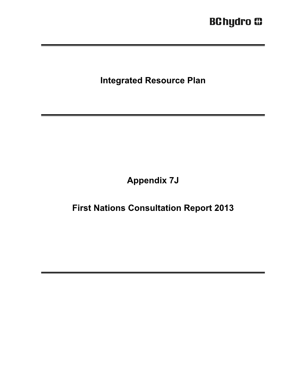 November 2013 IRP Appendix 7J: First Nations Consultation