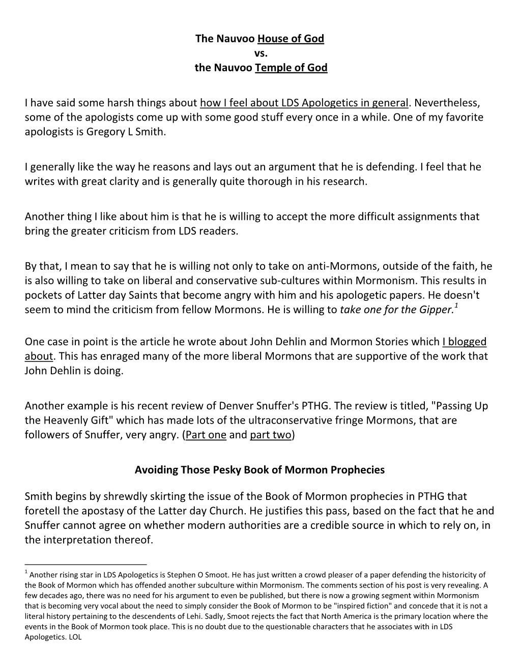 The Nauvoo House of God Vs. the Nauvoo Temple of God I Have Said Some Harsh Things About How I Feel About LDS Apologetics In