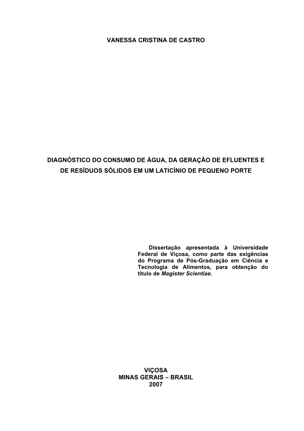 Vanessa Cristina De Castro Diagnóstico Do Consumo De Água, Da Geração De Efluentes E De Resíduos Sólidos Em Um Laticínio