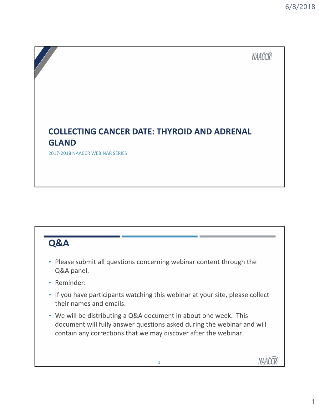 Collecting Cancer Date: Thyroid and Adrenal Gland 2017‐2018 Naaccr Webinar Series