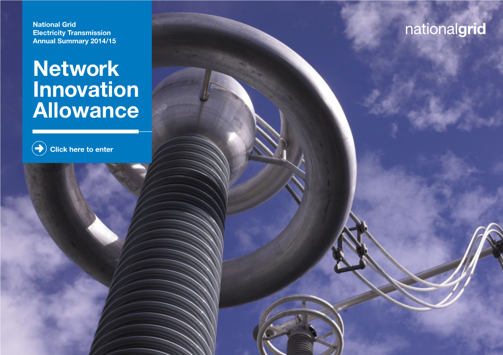 National Grid Electricity Transmission Nationalgrid Annual Summary 2014/15 Network Innovation Allowance