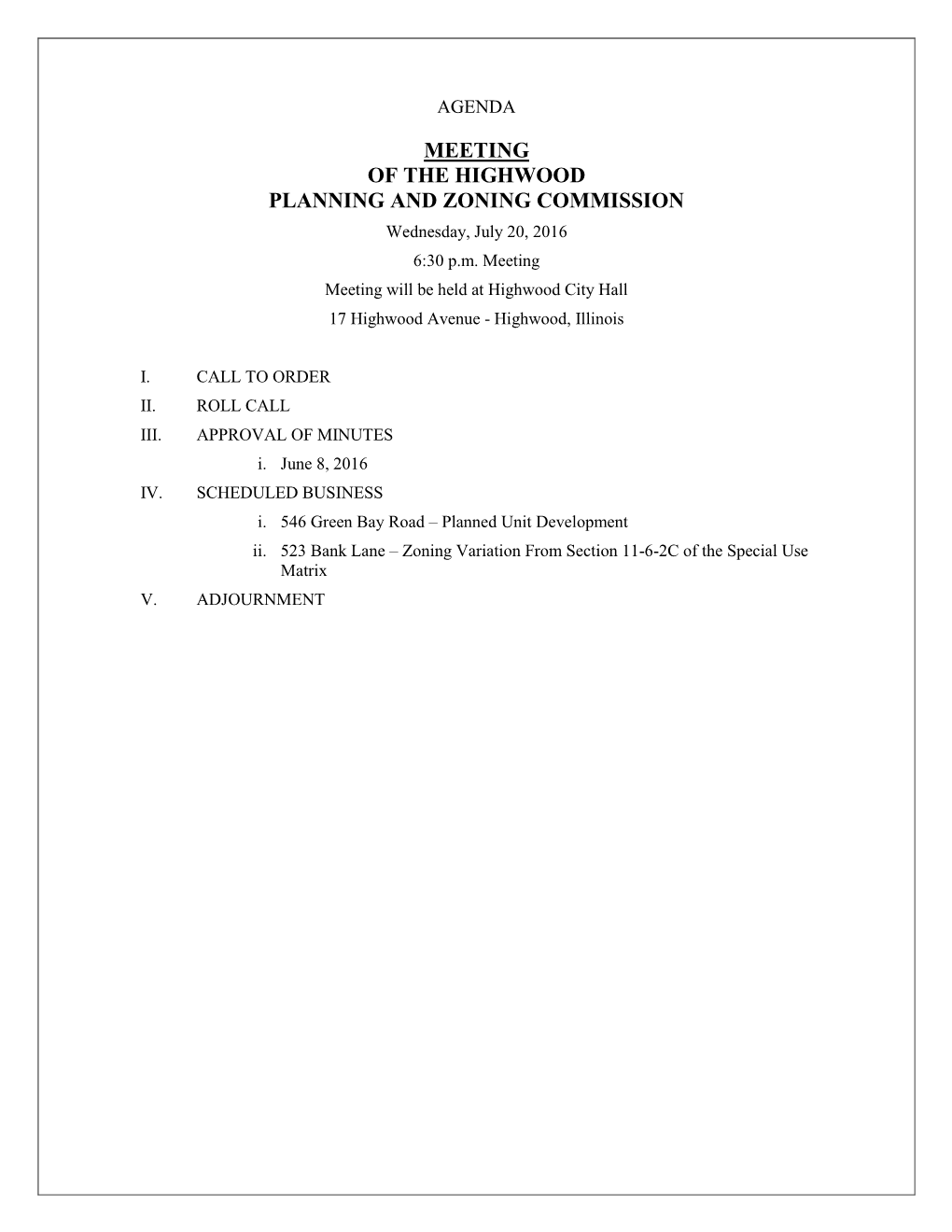 MEETING of the HIGHWOOD PLANNING and ZONING COMMISSION Wednesday, July 20, 2016 6:30 P.M