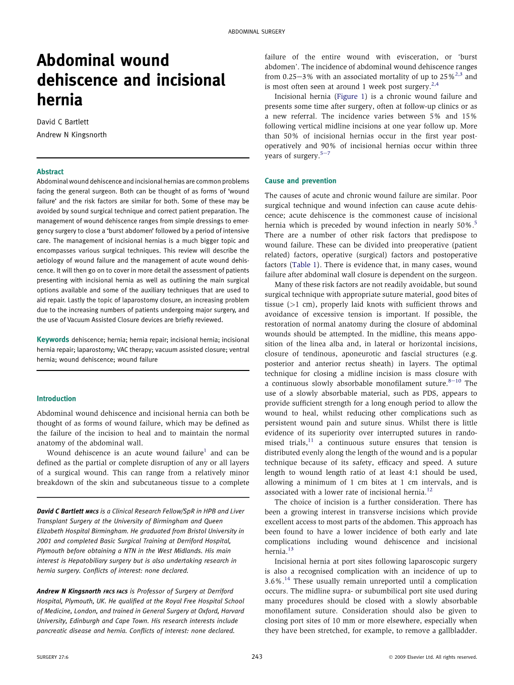 Abdominal Wound Dehiscence and Incisional Hernias Are Common Problems Cause and Prevention Facing the General Surgeon