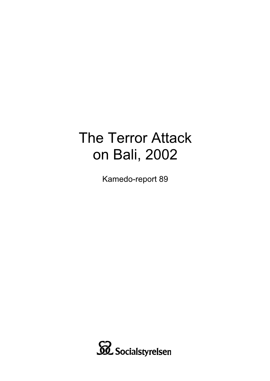 The Terror Attack on Bali, 2002