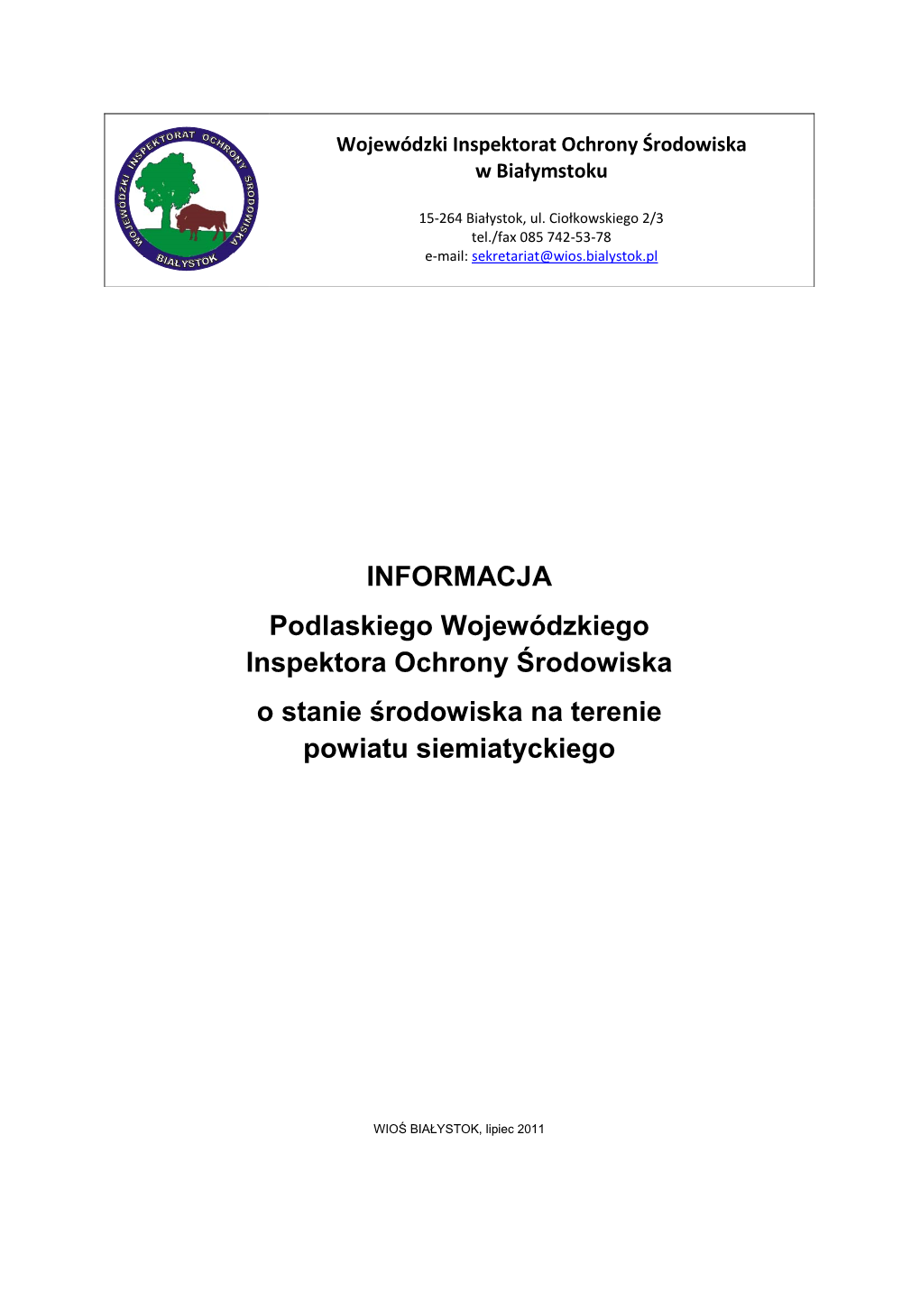 INFORMACJA Podlaskiego Wojewódzkiego Inspektora Ochrony Środowiska O Stanie Środowiska Na Terenie Powiatu Siemiatyckiego