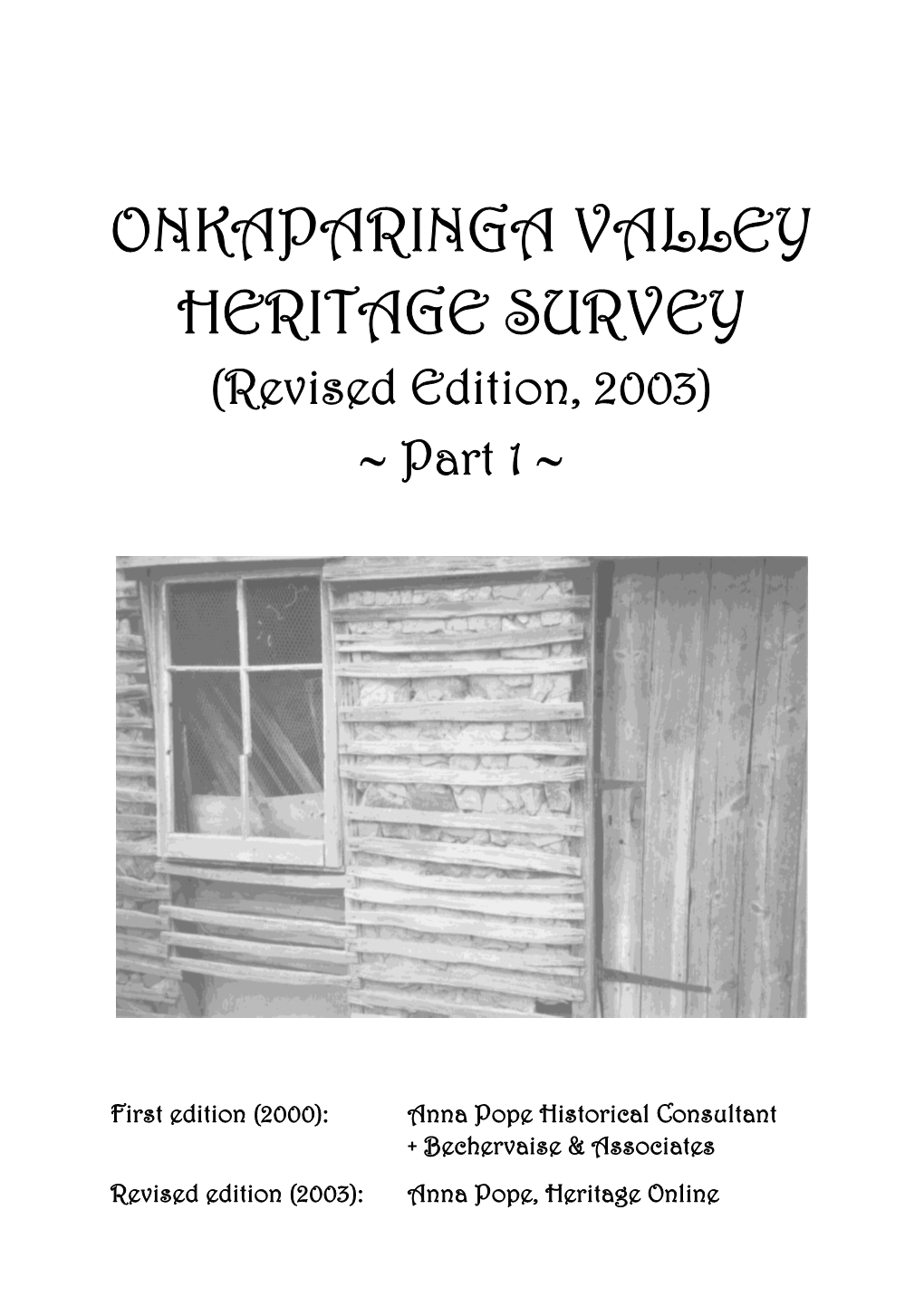 ONKAPARINGA VALLEY HERITAGE SURVEY (Revised Edition, 2003)  Part 1 