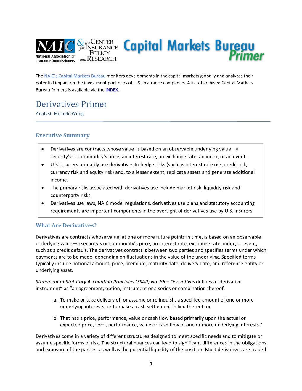 Derivatives Primer Analyst: Michele Wong