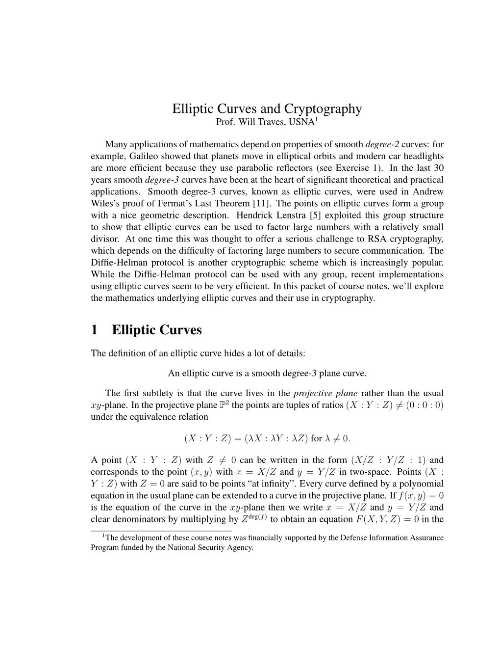 Elliptic Curves and Cryptography 1 Elliptic Curves