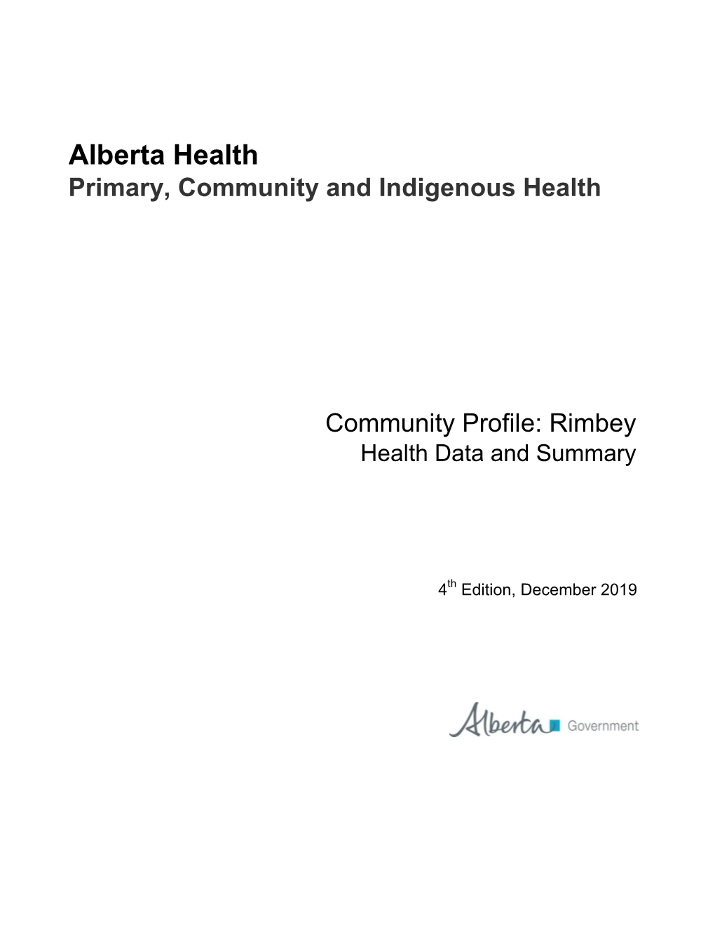 Community Profile: Rimbey Health Data and Summary. 4Th Edition