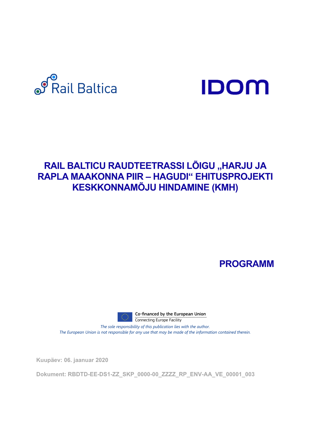 Rail Balticu Raudteetrassi Lõigu „Harju Ja Rapla Maakonna Piir – Hagudi“ Ehitusprojekti Keskkonnamõju Hindamine (Kmh)