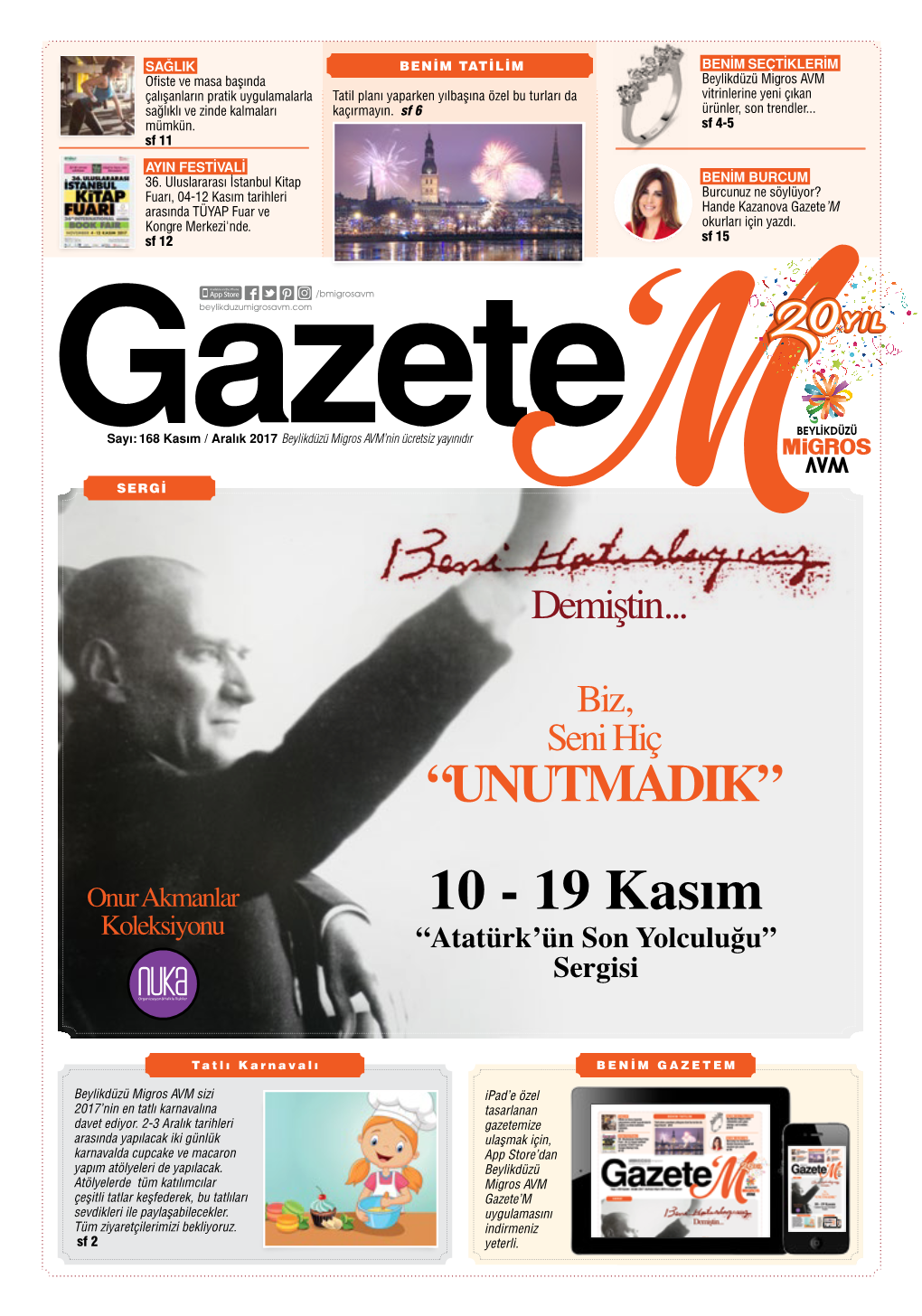 19 Kasım Koleksiyonu “Atatürk’Ün Son Yolculuğu” Sergisi