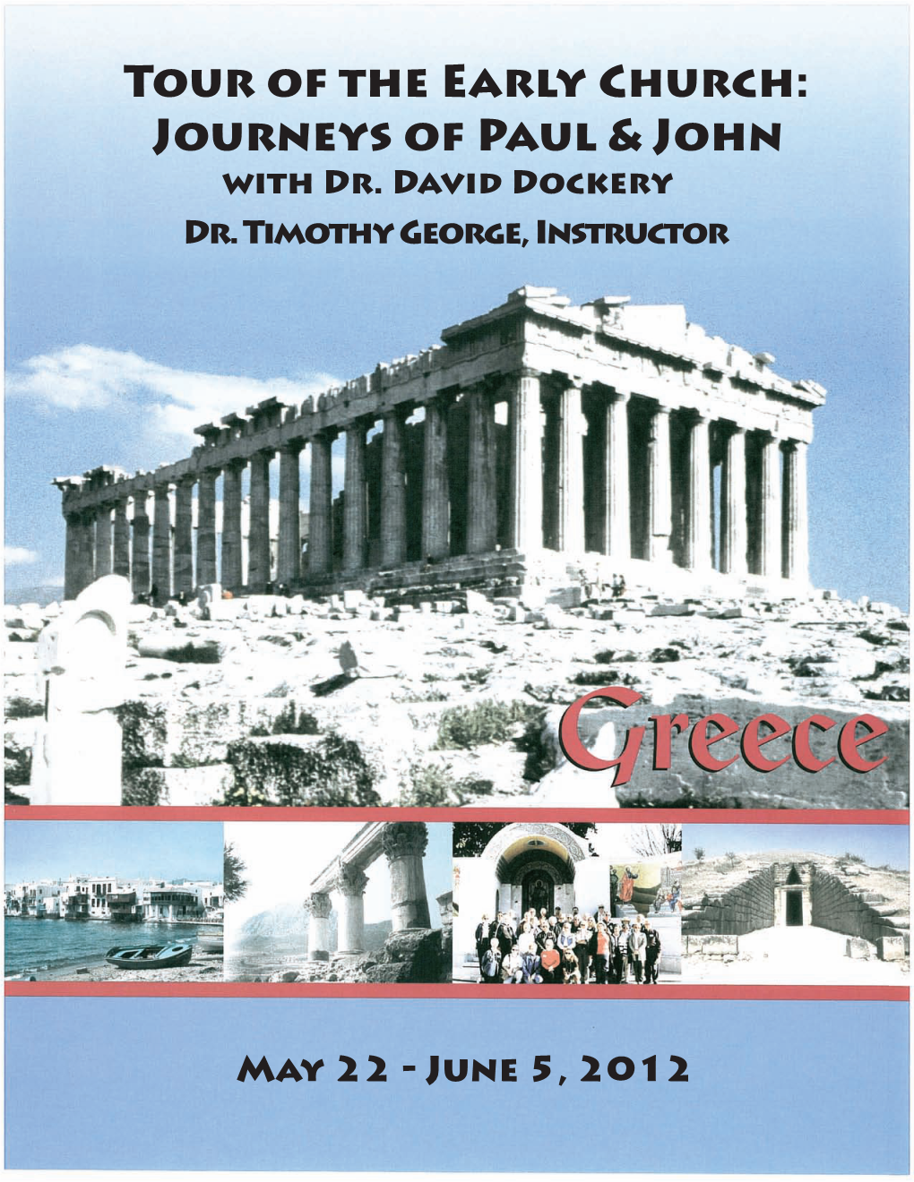 Tour of the Early Church: Journeys of Paul & John with Dr