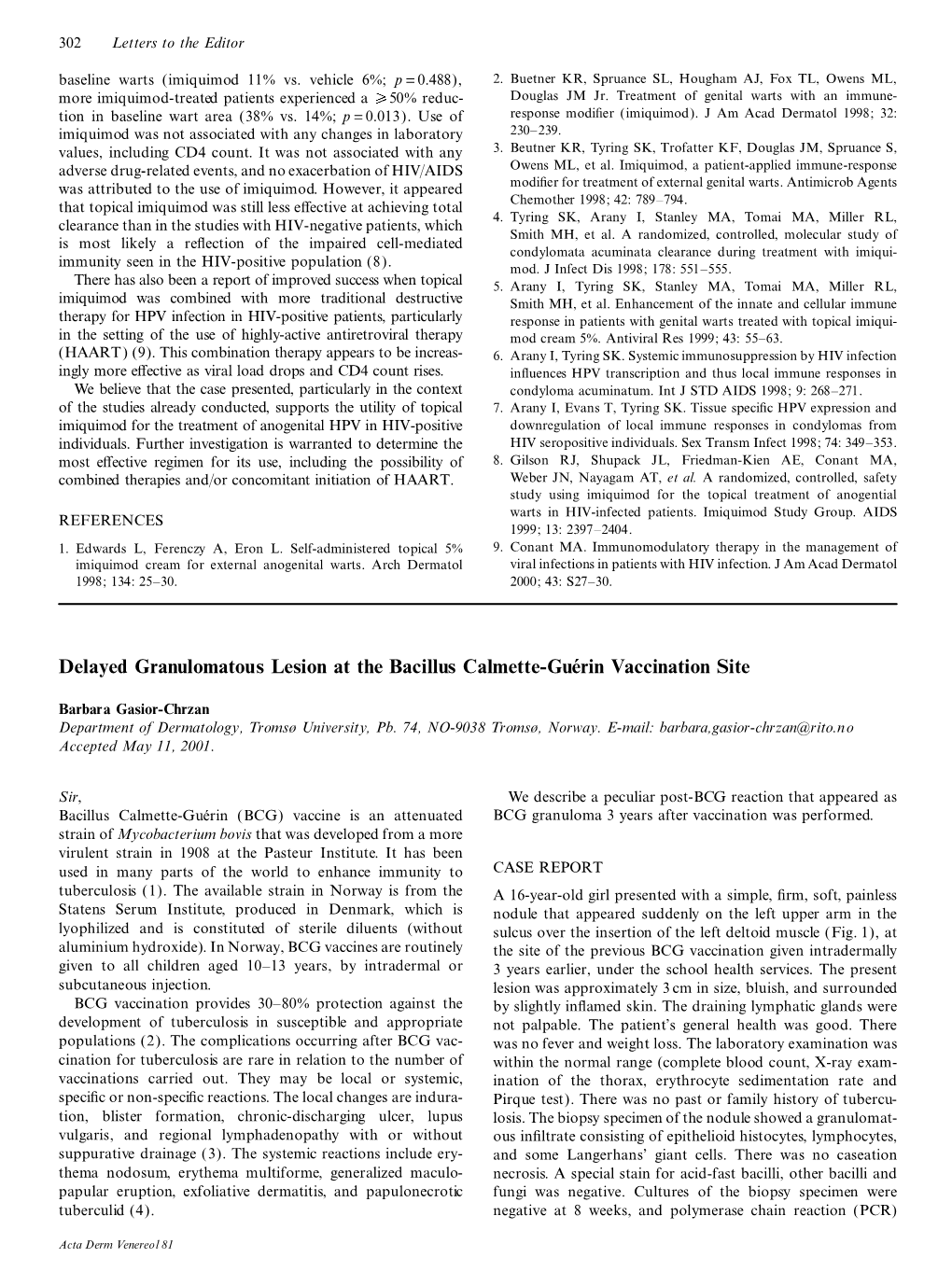 Delayed Granulomatous Lesion at the Bacillus Calmette-Gue´Rin Vaccination Site