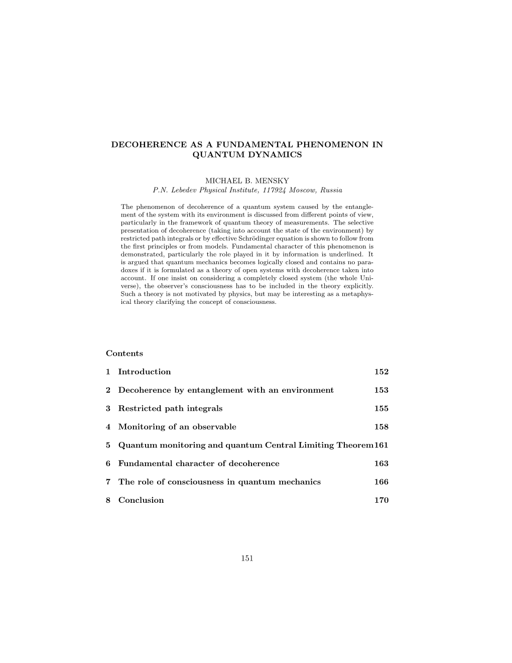 DECOHERENCE AS a FUNDAMENTAL PHENOMENON in QUANTUM DYNAMICS Contents 1 Introduction 152 2 Decoherence by Entanglement with an En