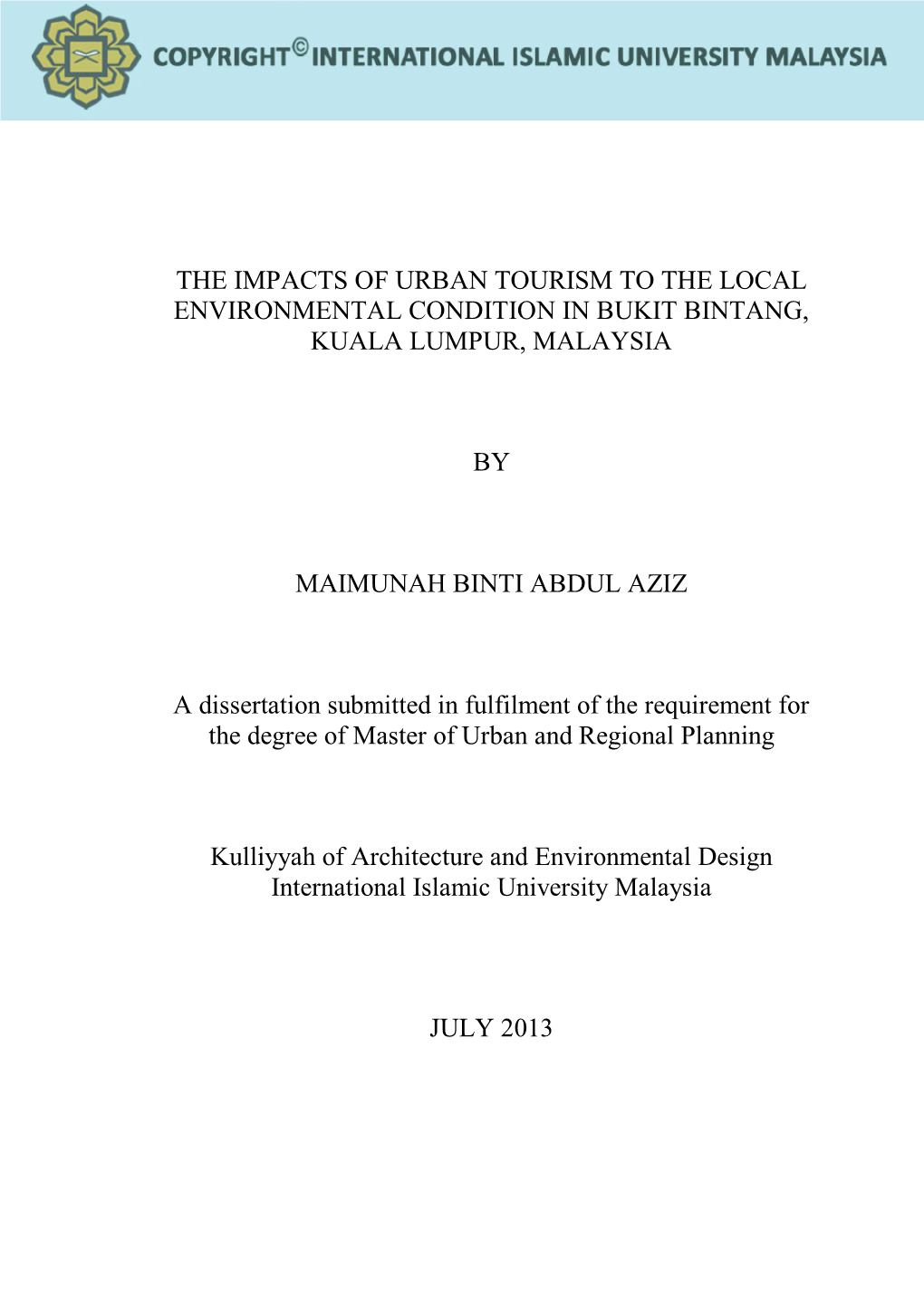The Impacts of Urban Tourism to the Local Environmental Condition in Bukit Bintang, Kuala Lumpur, Malaysia