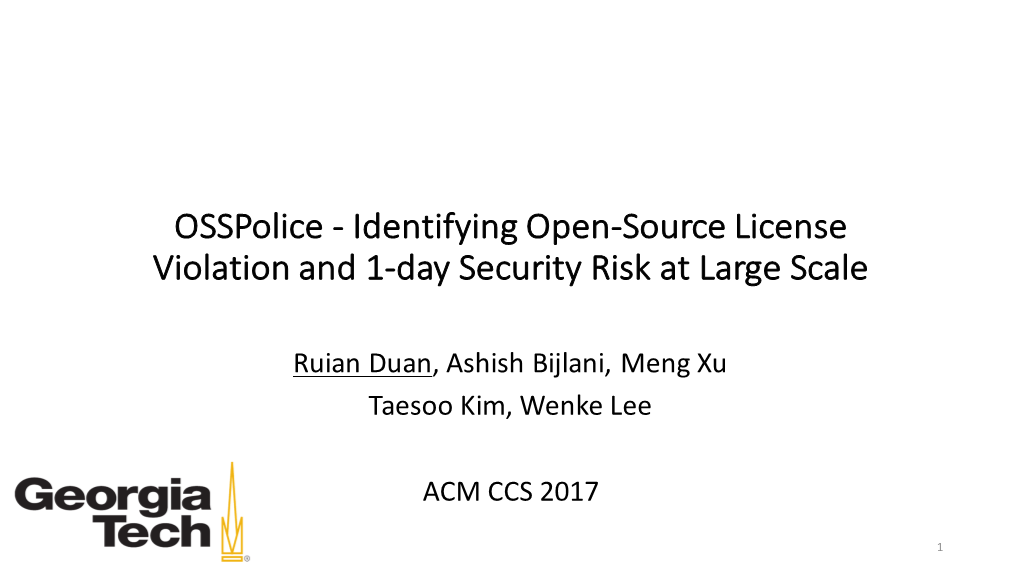 Osspolice - Identifying Open-Source License Violation and 1-Day Security Risk at Large Scale