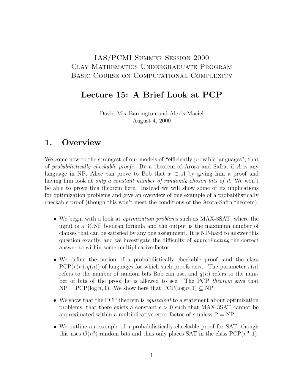 Lecture 15: a Brief Look at PCP 1. Overview