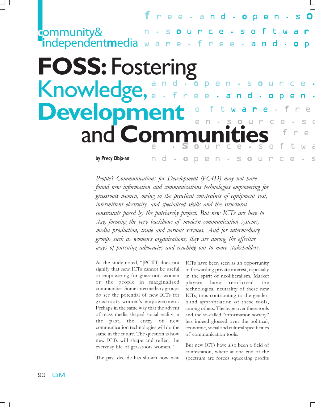 FOSS:Fostering Knowledge, Development and Communities