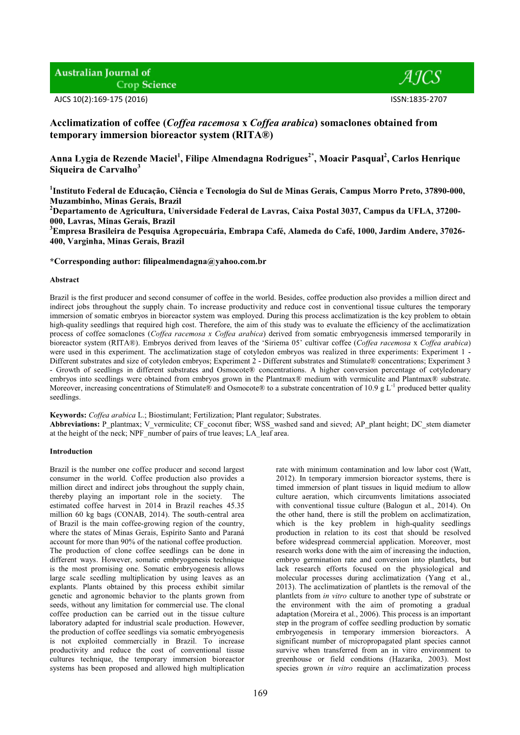 Acclimatization of Coffee (Coffea Racemosa X Coffea Arabica) Somaclones Obtained from Temporary Immersion Bioreactor System (RITA®)