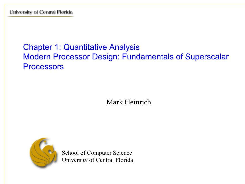 Quantitative Analysis Modern Processor Design: Fundamentals of Superscalar Processors