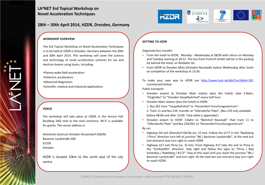 LA3NET 3Rd Topical Workshop on Novel Acceleration Techniques 28Th – 30Th April 2014, HZDR, Dresden, Germany