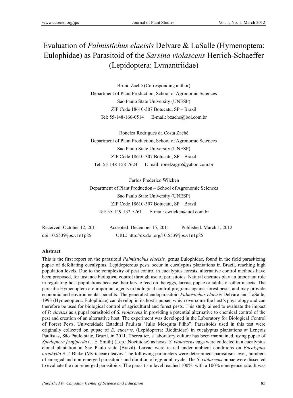 Evaluation of Palmistichus Elaeisis Delvare & Lasalle (Hymenoptera