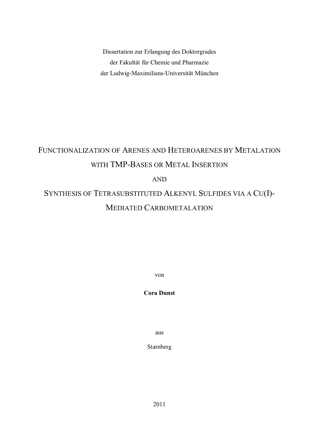 Functionalization of Arenes and Heteroarenes by Metalation with Tmp-Bases Or Metal Insertion