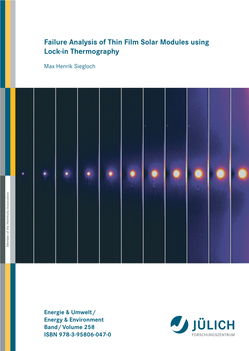 Failure Analysis of Thin Film Solar Modules Using Lock-In Thermography