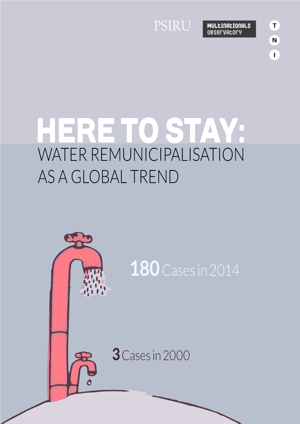 To Stay: Water Remunicipalisation As a Global Trend