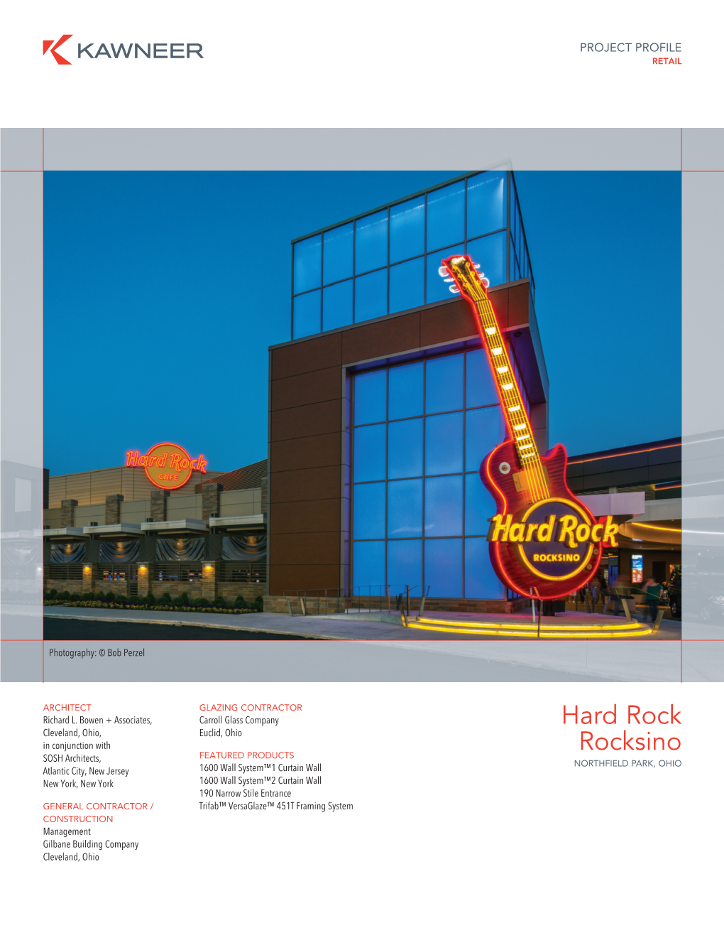 Hard Rock Rocksino PROJECT PROFILE NORTHFIELD PARK, OHIO RETAIL