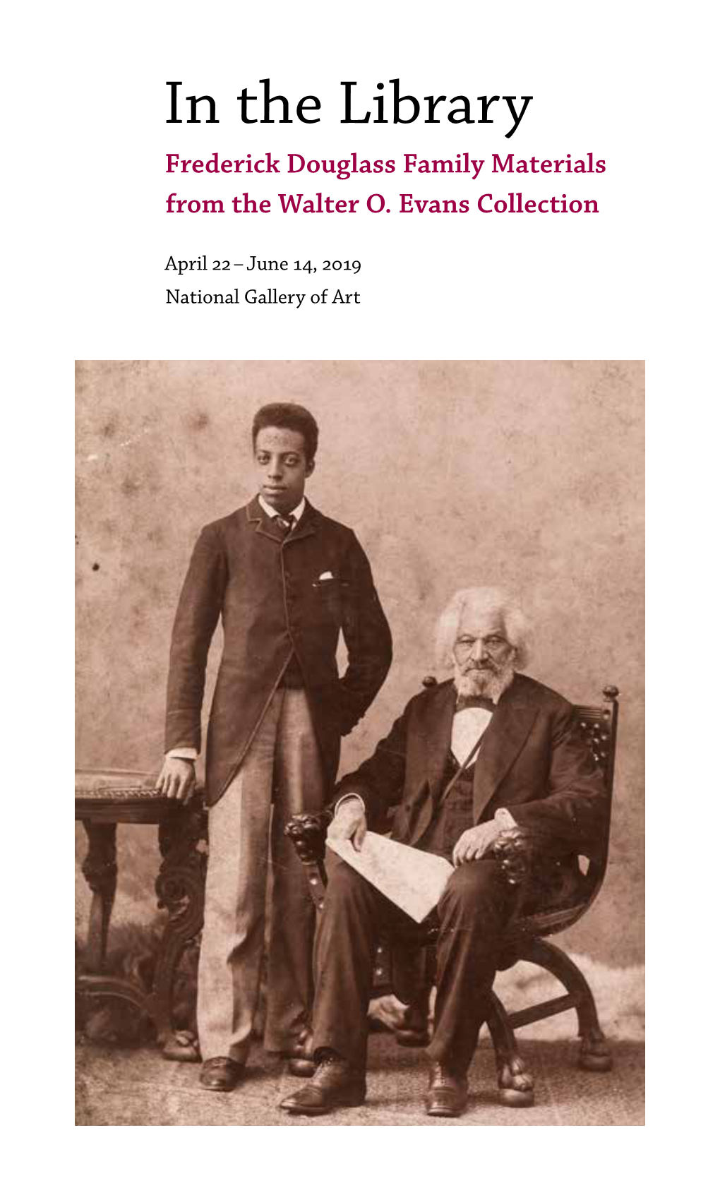In the Library Frederick Douglass Family Materials from the Walter O