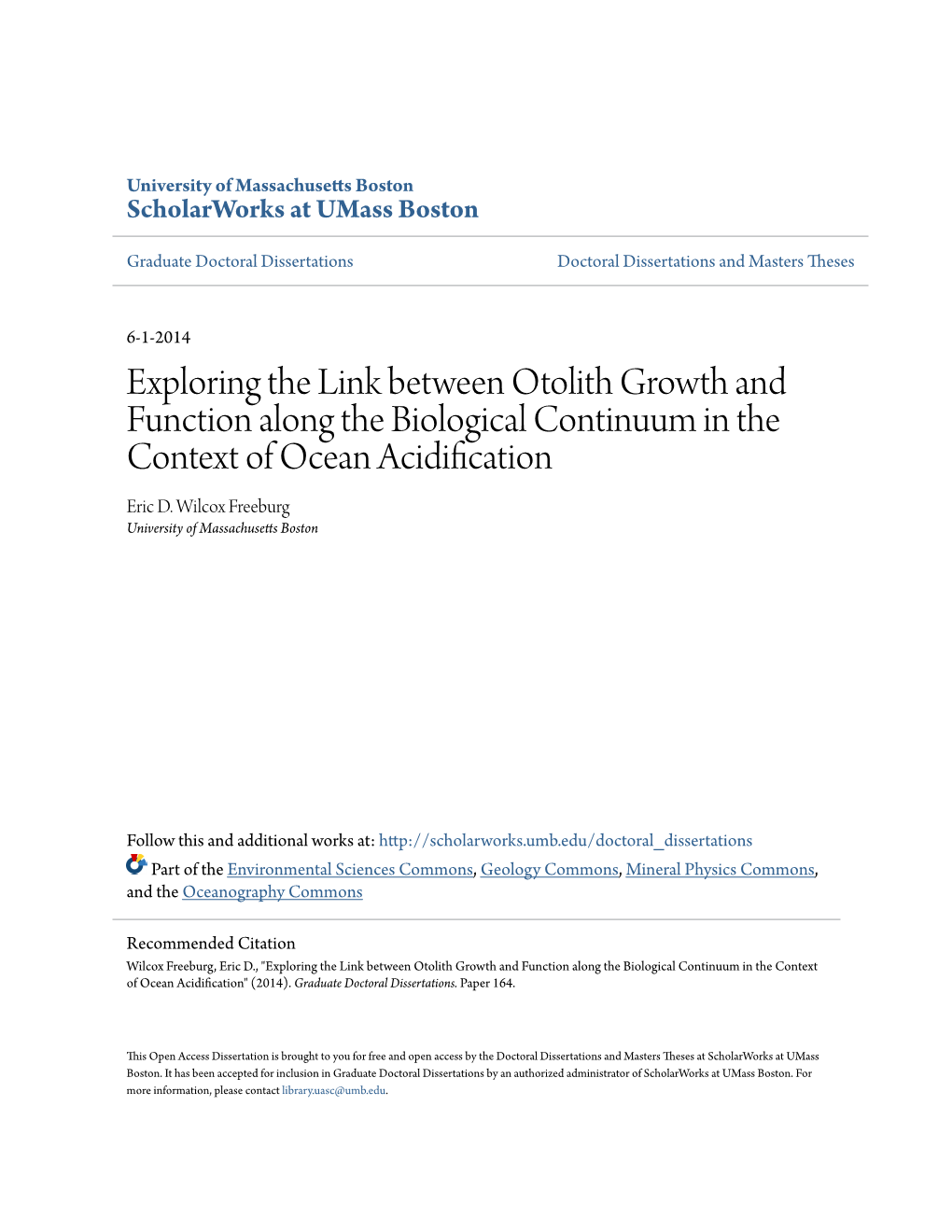 Exploring the Link Between Otolith Growth and Function Along the Biological Continuum in the Context of Ocean Acidification Eric D