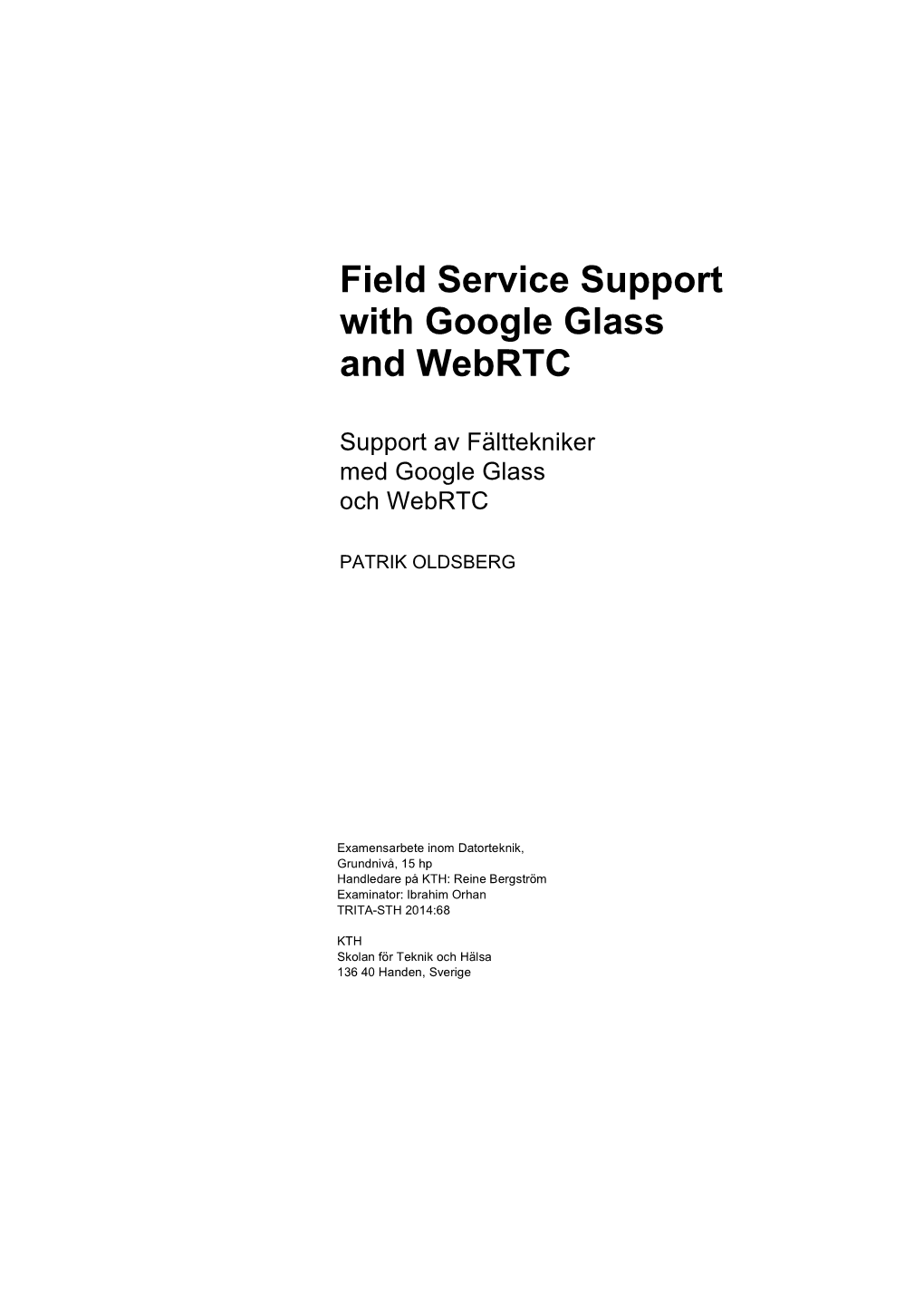 Field Service Support with Google Glass and Webrtc