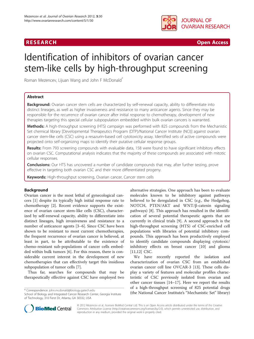 Identification of Inhibitors of Ovarian Cancer Stem-Like Cells by High-Throughput Screening Roman Mezencev, Lijuan Wang and John F Mcdonald*