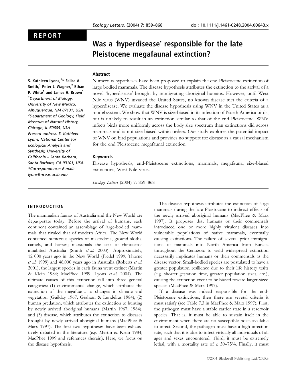 'Hyperdisease' Responsible for the Late Pleistocene Megafaunal Extinction?