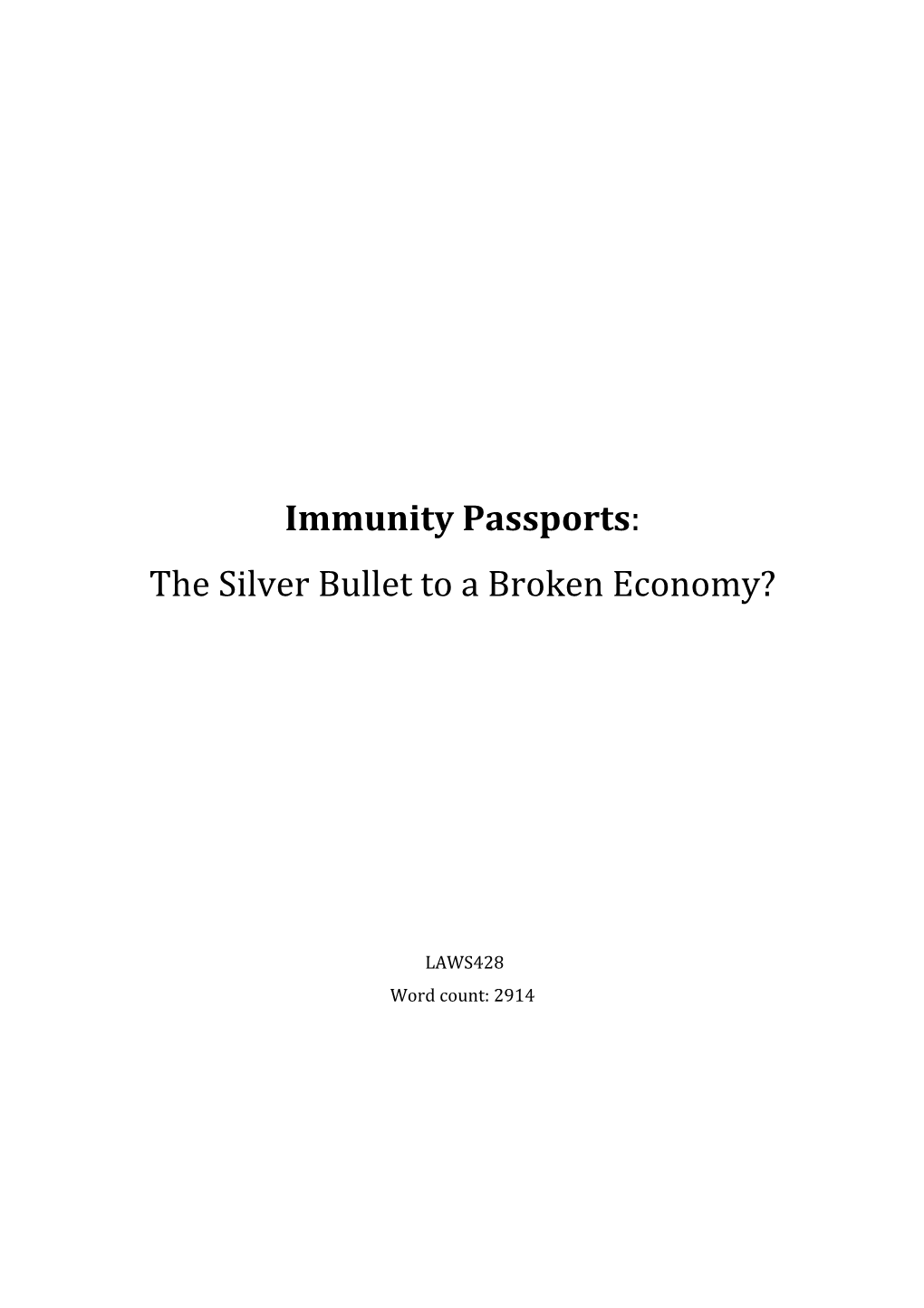 Immunity Passports: the Silver Bullet to a Broken Economy?