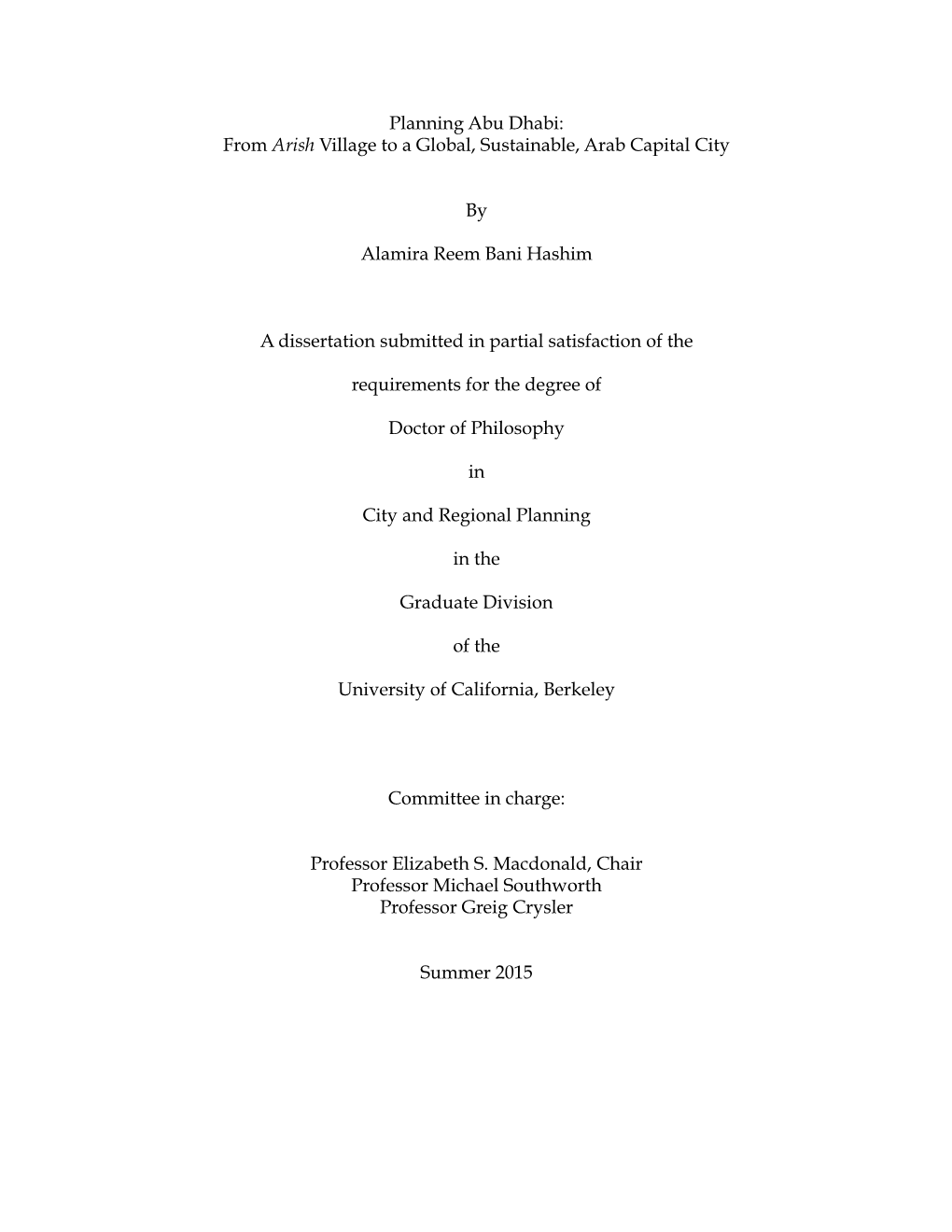 Planning Abu Dhabi: from Arish Village to a Global, Sustainable, Arab Capital City by Alamira Reem Bani Hashim a Dissertation S