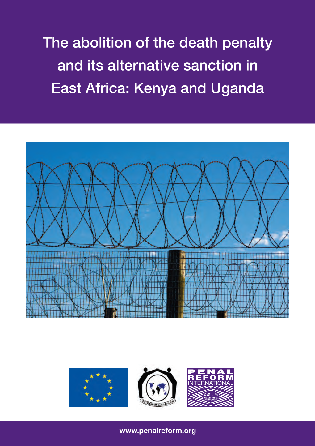 The Abolition of the Death Penalty and Its Alternative Sanction in East Africa: Kenya and Uganda